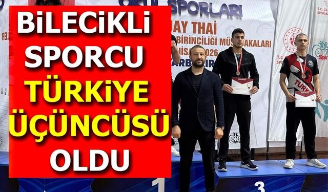 BİLECİKLİ SPORCU TÜRKİYE ÜÇÜNCÜSÜ OLDU