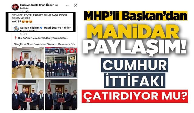 MHP'Lİ BELEDİYE BAŞKANI OCAK'TAN MANİDAR PAYLAŞIM