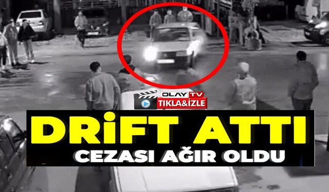 DRİFT YAPAN SÜRÜCÜYE 140 BİN TL CEZA