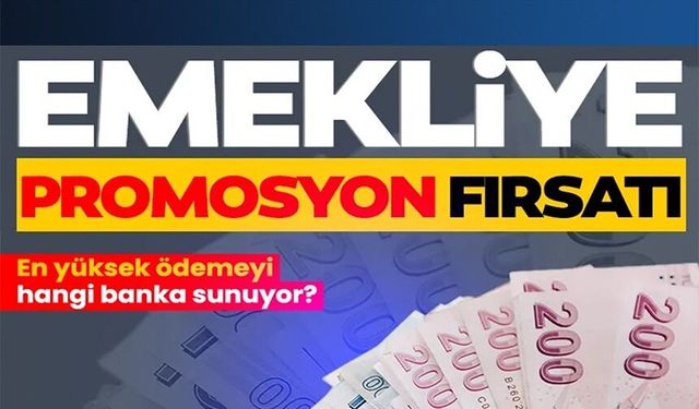 2026 EMEKLİ PROMOSYONLARI YENİLENDİ: