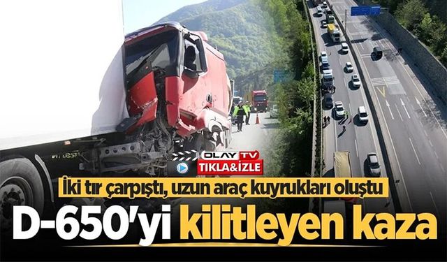 İKİ TIR ÇARPIŞTI, UZUN ARAÇ KUYRUKLARI OLUŞTU