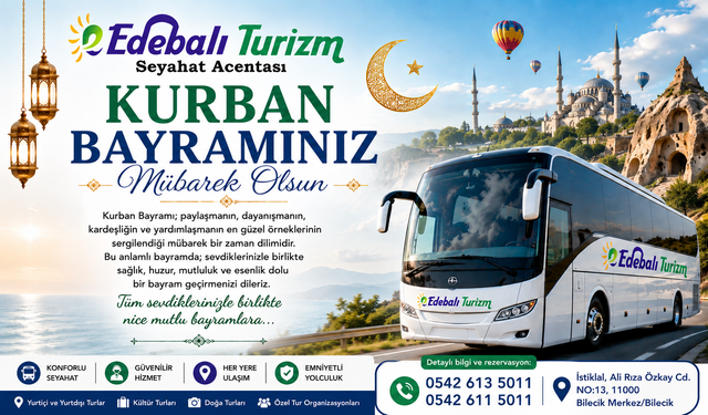 EDEBALİ TURİZM'DEN KURBAN BAYRAMI MESAJI
