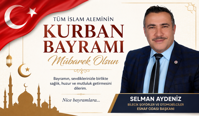 SELMAN AYDENİZ'DEN KURBAN BAYRAMI MESAJI