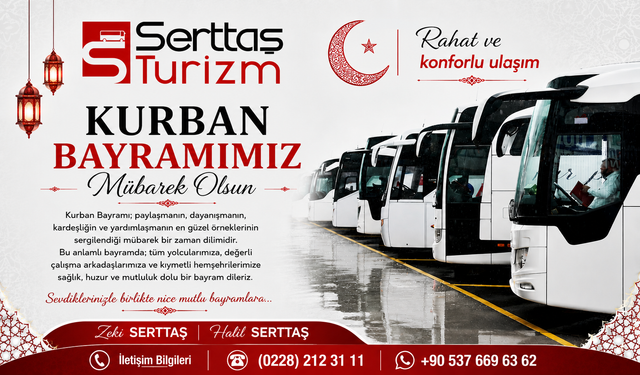 SERTTAŞ TURİZM'DEN KURBAN BAYRAMI MESAJI