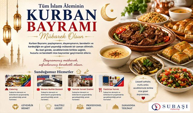SUBAŞI YEMEK'DEN KURBAN BAYRAMI MESAJI