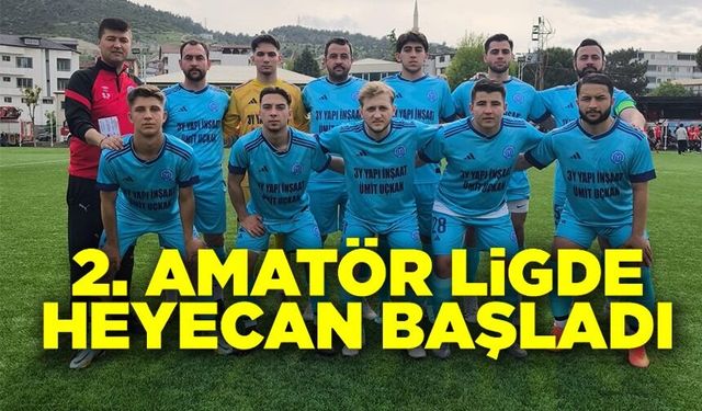 2. AMATÖR LİG HEYECANI BAŞLADI