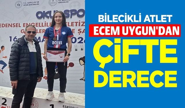 BİLECİKLİ SPORCUDAN TÜRKİYE ŞAMPİYONASI'NDA ÇİFTE DERECE