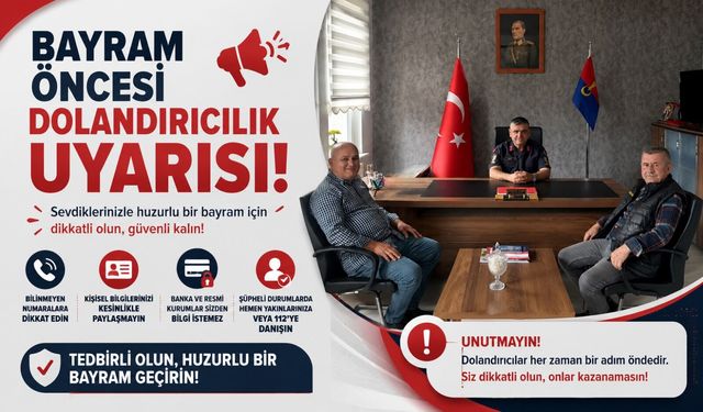 BAYRAM ÖNCESİ DOLANDIRICILIK UYARISI