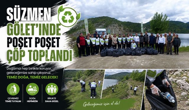 SÜZMEN GÖLET'İNDE POŞET POŞET ÇÖP TOPLANDI