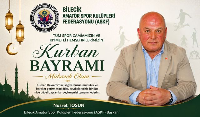 NUSRET TOSUN'DAN KURBAN BAYRAMI MESAJI