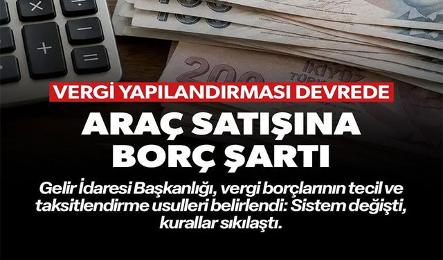ARAÇ SATIŞINA BORÇ ŞARTI