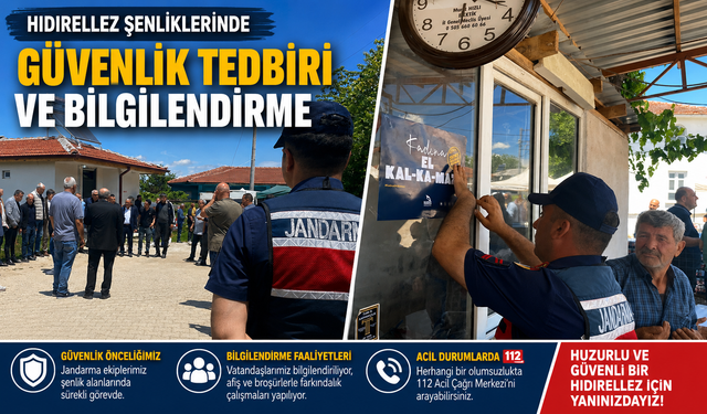 HIDIRELLEZ ŞENLİKLERİNDE GÜVENLİK TEDBİRİ VE BİLGİLENDİRME