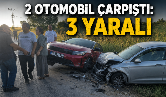 2 OTOMOBİL ÇARPIŞTI: 3 YARALI