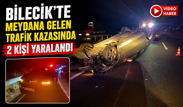 Bilecik'te meydana gelen trafik kazasında 2 kişi yaralandı.
