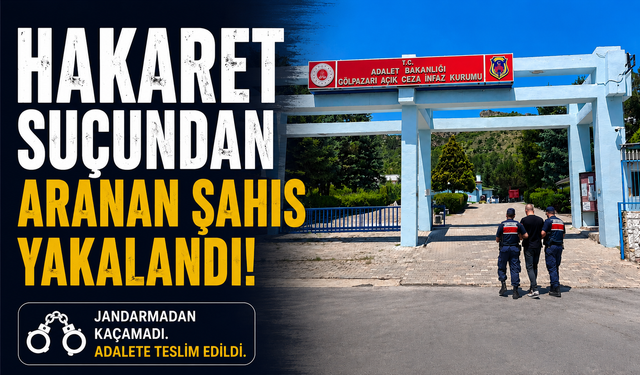 HAKARET SUÇUNDAN ARANAN ŞAHIS YAKALANDI