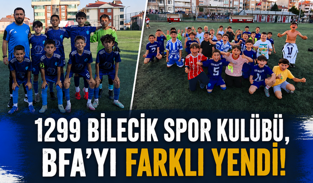 1299 BİLECİK SPOR KULÜBÜ, BFA'YI FARKLI YENDİ