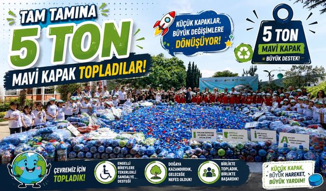 5 TONA YAKIN MAVİ KAPAK ENGELLİLER İÇİN UMUDA DÖNÜŞTÜ