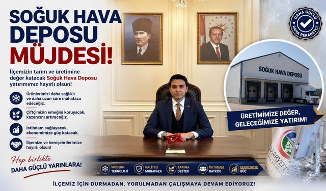 PAZARYERİ'NE SOĞUK HAVA DEPOSU MÜJDESİ