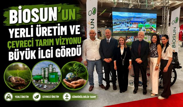YERLİ ÜRETİM VE ÇEVRECİ TARIM VİZYONU BÜYÜK İLGİ GÖRDÜ