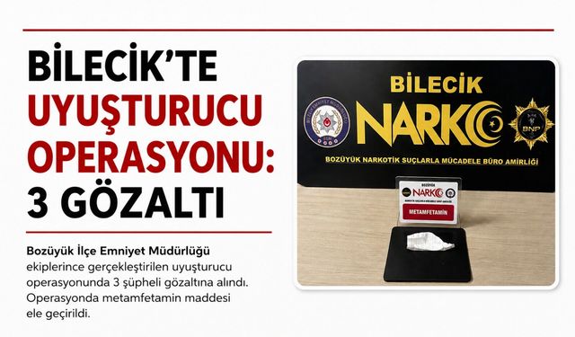 UYUŞTURUCU OPERASYONU: 3 GÖZALTI
