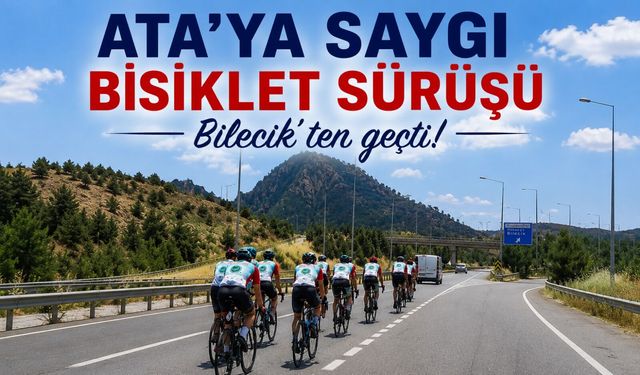 ‘ATA'YA SAYGI BİSİKLET SÜRÜŞÜ' OSMANELİ'NDEN GEÇTİ