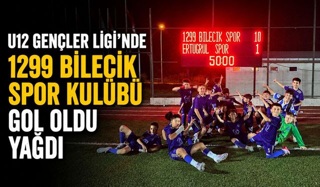 U12 GENÇLER LİGİ'NDE 1299 BİLECİK SPOR KULÜBÜ GOL OLDU YAĞDI