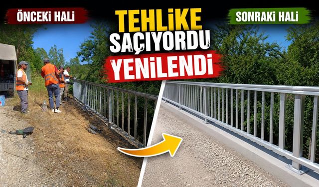 TEHLİKE SAÇAN KÖPRÜ KORKULUKLARI YENİLENDİ