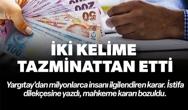 KİŞİSEL SEBEPLE İSTİFA EDEN İŞÇİYE TAZMİNAT ŞOKU: