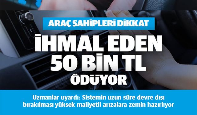 İHMAL EDEN 50 BİN TL ÖDÜYOR