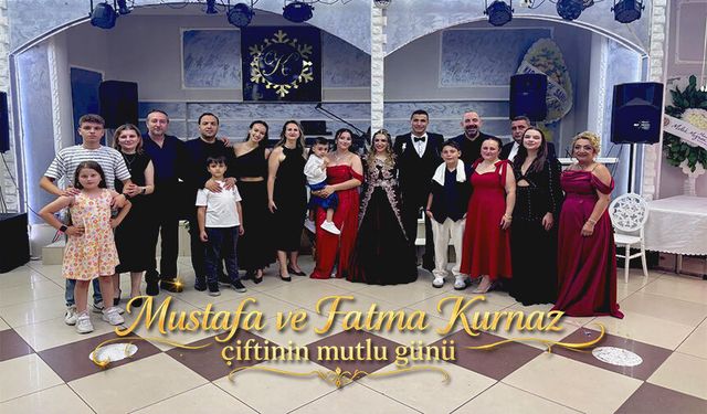 KURNAZ AİLESİNİN MUTLU GÜNÜ