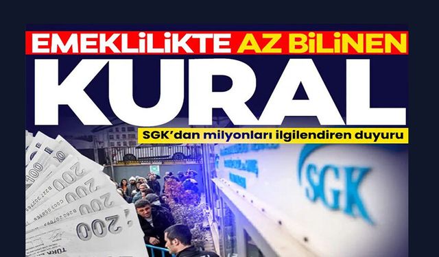 EMEKLİLİKTE AZ BİLİNEN KURAL