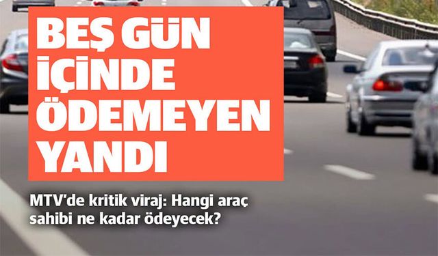 5 GÜN İÇİNDE ÖDEMEYEN YANDI