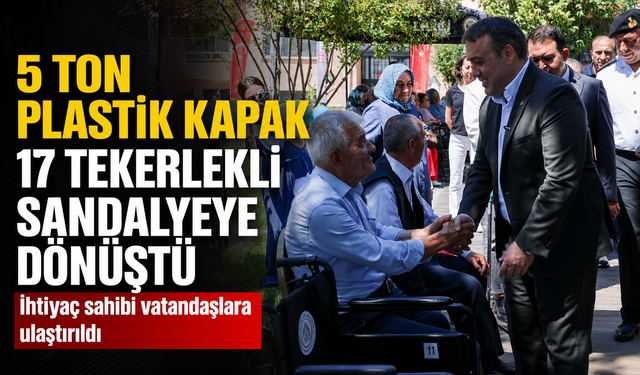 5 TON PLASTİK KAPAK, 17 TEKERLEKLİ SANDALYEYE DÖNÜŞTÜ