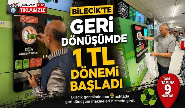 9 NOKTADA GERİ DÖNÜŞÜMDE 1 TL DÖNEMİ BAŞLADI