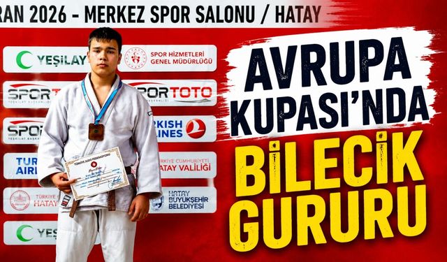 AVRUPA KUPASI'NDA BİLECİK GURURU