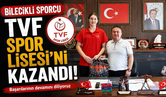 BİLECİKLİ SPORCU TVF SPOR LİSESİ'Nİ KAZANDI