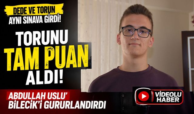 DESTEK OLMAK İÇİN BİRLİKTE SINAVA GİRDİĞİ TORUNU TAM PUAN ALDI