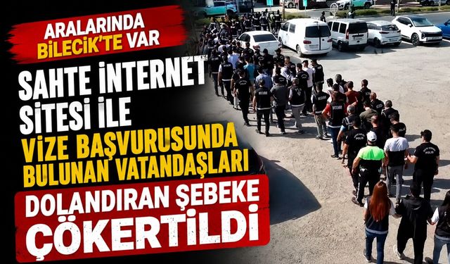 SAHTE İNTERNET SİTESİ İLE VİZE BAŞVURUSUNDA BULUNAN VATANDAŞLARI DOLANDIRAN ŞEBEKE ÇÖKERTİLDİ