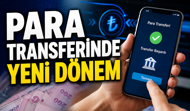 PARA TRANSFERİNDE YENİ DÖNEM