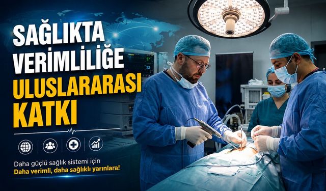 BŞEÜ AKADEMİSYENİNDEN SAĞLIKTA VERİMLİLİĞE ULUSLARARASI KATKI