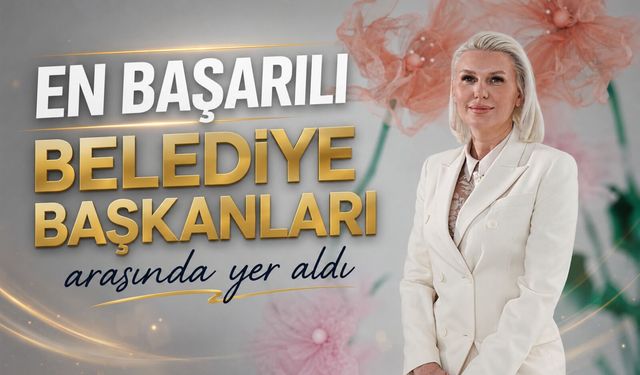 BAŞKAN SUBAŞI EN BAŞARILI BELEDİYE BAŞKANLARI ARASINDA YER ALDI