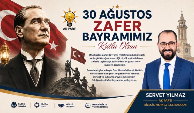 SERVET YILMAZ 30 AĞUSTOS MESAJI