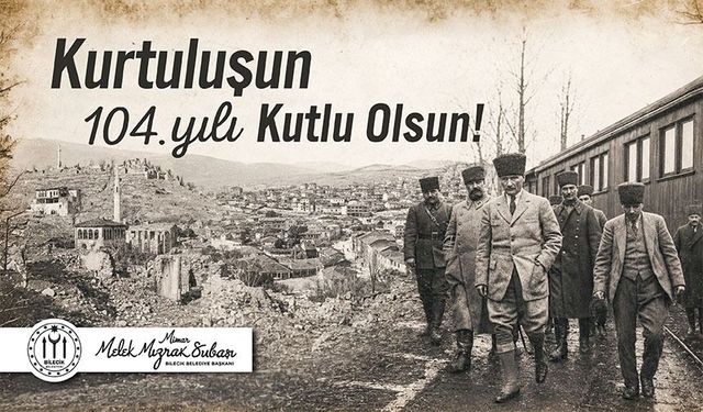 MELEK MIZRAK SUBAŞI KURTULUŞ GÜNÜ MESAJI