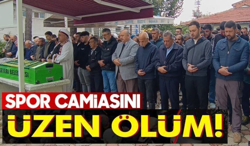 SPOR CAMİASINI ÜZEN ÖLÜM