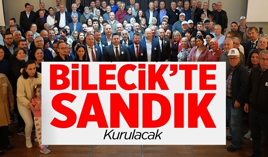 BİLECİK'TE SANDIK KURULACAK!