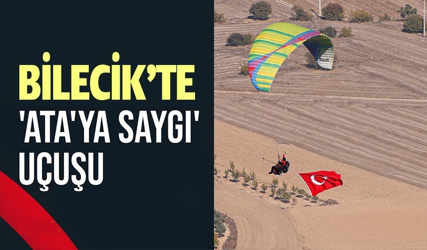 'ATA'YA SAYGI UÇUŞU'