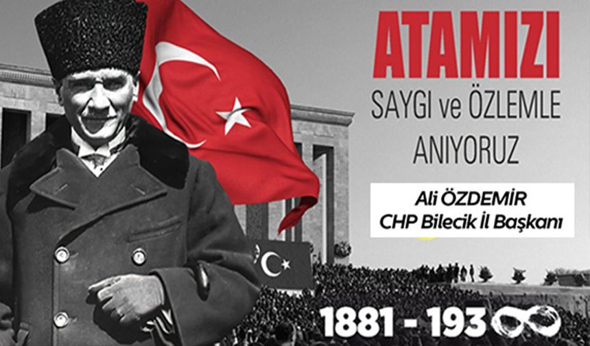 10 KASIM ATATÜRK'Ü ANMA GÜNÜ MESAJI