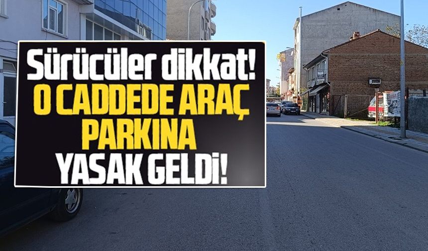 2 CADDEYE OTOPARK YASAĞI GETİRİLDİ