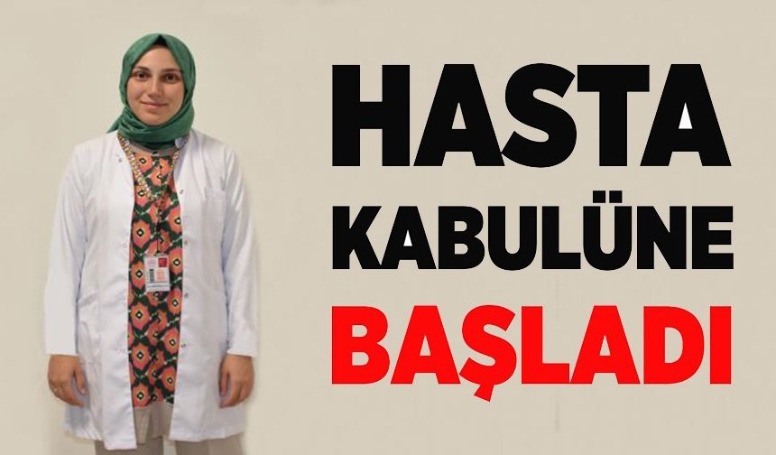 HASTA KABULÜNE BAŞLADI