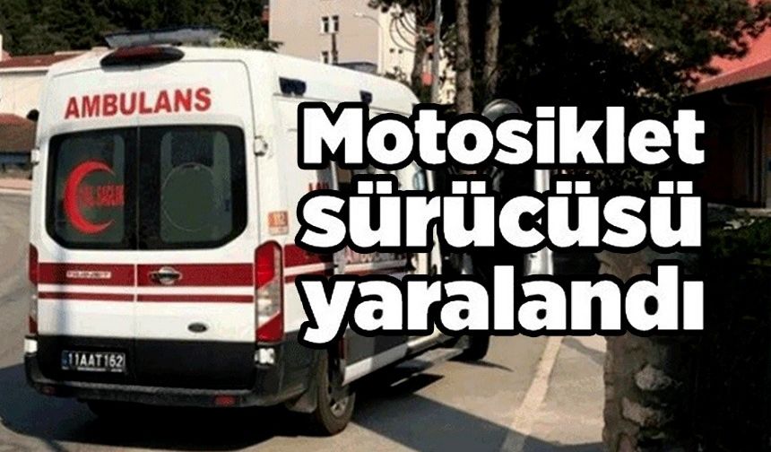 BİLECİK'TE TRAFİK KAZASI; 1 YARALI